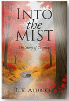 Into the Mist: The Story of Thomas B0FP5DXFXW Book Cover