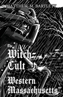 The Witch-Cult in Western Massachusetts 1502917246 Book Cover
