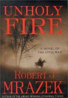 Unholy Fire 0312306733 Book Cover