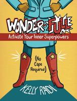 Wonder-Full: Activate Your Inner Superpowers--No Cape Required 1643439316 Book Cover