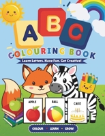ABC Coloring Book: An Alphabet Learning Coloring Book for Toddlers and Preschoolers (Kids Ages 3-5) B0CL9FLK3Z Book Cover
