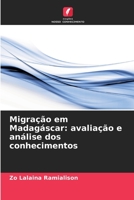 Migração em Madagáscar: avaliação e análise dos conhecimentos 620620930X Book Cover