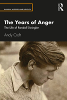 The Years of Anger: The Life of Randall Swingler 0367344769 Book Cover