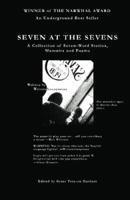 Seven At The Sevens: A Collection of Seven-Word Stories, Memoirs and Poems (Hardcover Color Edition) 0692779221 Book Cover