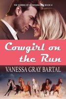 Cowgirl on the Run 1953339247 Book Cover