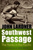 Southwest Passage: The Yanks in the Pacific 0803240988 Book Cover