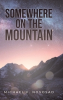 Somewhere on the Mountain B0D9PN3GLH Book Cover