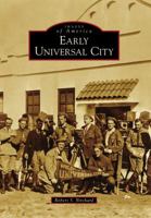 Early Universal City (Images of America: California) 0738570230 Book Cover
