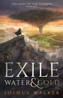 An Exile of Water & Gold 0648642755 Book Cover