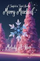 Merry Mischief B0G6158QHN Book Cover
