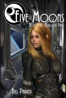 Nexus of Fates: Five Moons - Book 4 B08CPLF55K Book Cover