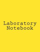 Laboratory Notebook: The Original Scientific Notebook. 1499740980 Book Cover