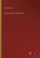 Kaiser Karl von sterreich 3368496948 Book Cover