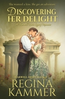 Discovering Her Delight: A Harwell Heirs Legacy Romance 1953496016 Book Cover