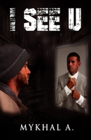 I See U: Accountability and Spiritual Growth at It's Finest.. B0BSLJ94P1 Book Cover