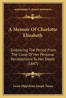 A Memoir of Charlotte Elizabeth 0526150734 Book Cover