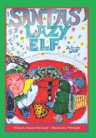 Santa's Lazy Elf B0BBY2PNHT Book Cover