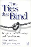 The Ties That Bind: The Perspectives on Marriage and Cohabitation (Social Institutions & Social Change): The Perspectives on Marriage and Cohabitation (Social Institutions & Social Change) 0202306364 Book Cover
