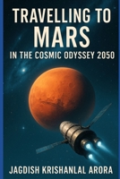 TRAVELLING TO MARS IN THE COSMIC ODYSSEY 2050 B0CCZXQRMY Book Cover