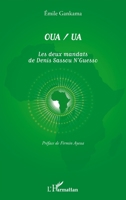 OUA/UA Les deux mandats de Denis Sassou N'Guesso (Harmattan Congo-Brazzaville) (French Edition) 2343021511 Book Cover