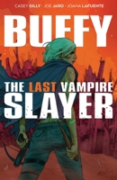 Buffy the Last Vampire Slayer SC 1684158419 Book Cover