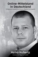 Heiko Hubertz - Gr�nder der Bigpoint GmbH: Die Gr�ndergeschichte von Heiko Hubertz im Interview mit Thomas Promny 1515264467 Book Cover