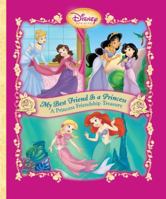 My Best Friend is a Princess: A Princess Friendship Treasury (Toddler Board Books) 0736425055 Book Cover