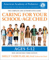 Caring for Your School-Age Child, 3rd Edition: Ages 5-12 0425286045 Book Cover