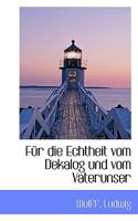 Fur Die Echtheit Vom Dekalog Und Vom Vaterunser 1113380519 Book Cover