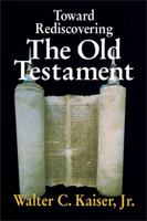 Toward Rediscovering the Old Testament 0310371201 Book Cover