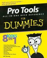 Pro Tools All-in-One Desk Reference for Dummies 0470239476 Book Cover
