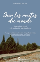 Sur les routes du monde: Journal de bord à sauts et à gambades"" (French Edition) 2343172277 Book Cover