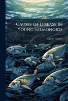 Causes of Disease in Young Salmonoids 1247863913 Book Cover