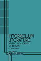 Interbellum Literature, Writing in a Season of Nihilism 900434179X Book Cover