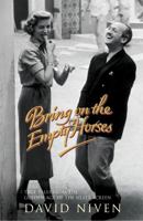 Bring on the Empty Horses 0340209151 Book Cover