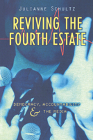 Reviving the Fourth Estate: Democracy, Accountability and the Media 0521629705 Book Cover