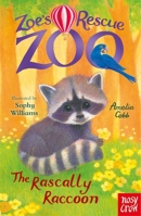 ZOE'S RESCUE ZOO: THE RASCALLY RACCOON 1839945079 Book Cover