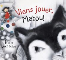 Viens Jouer, Matou! 1443101478 Book Cover