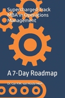 Supercharged-Track MBA in Operations Management: A 7-Day Roadmap B0F4X76WFD Book Cover