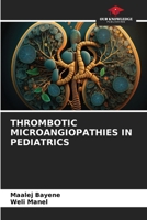 THROMBOTIC MICROANGIOPATHIES IN PEDIATRICS 6206814777 Book Cover