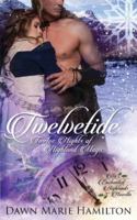 Twelvetide: Twelve Nights of Highland Magic (An Enchanted Highlands Novella) 0989964272 Book Cover