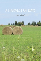 A Harvest of Days B0GPS7CVRQ Book Cover