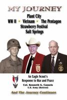 My Journey: An Eagle Scouts Response to War and Peace 0615858996 Book Cover