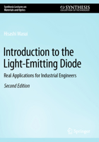 Introduction to the Light-Emitting Diode: Real Applications for Industrial Engineers 3031307151 Book Cover