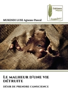 Le malheur d'une vie détruite (French Edition) 6204975544 Book Cover