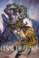 Cesar the Bravo 1960381474 Book Cover