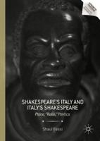 Shakespeare's Italy and Italy's Shakespeare: Place, "Race," Politics 1137502851 Book Cover