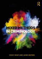 Mixed Methods in Criminology 113830946X Book Cover