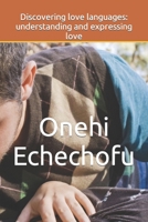 Discovering love languages: understanding and expressing love B0CGL393FW Book Cover