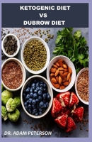 KETOGENIC DIET VS DUBROW DIET B084DH8H2B Book Cover